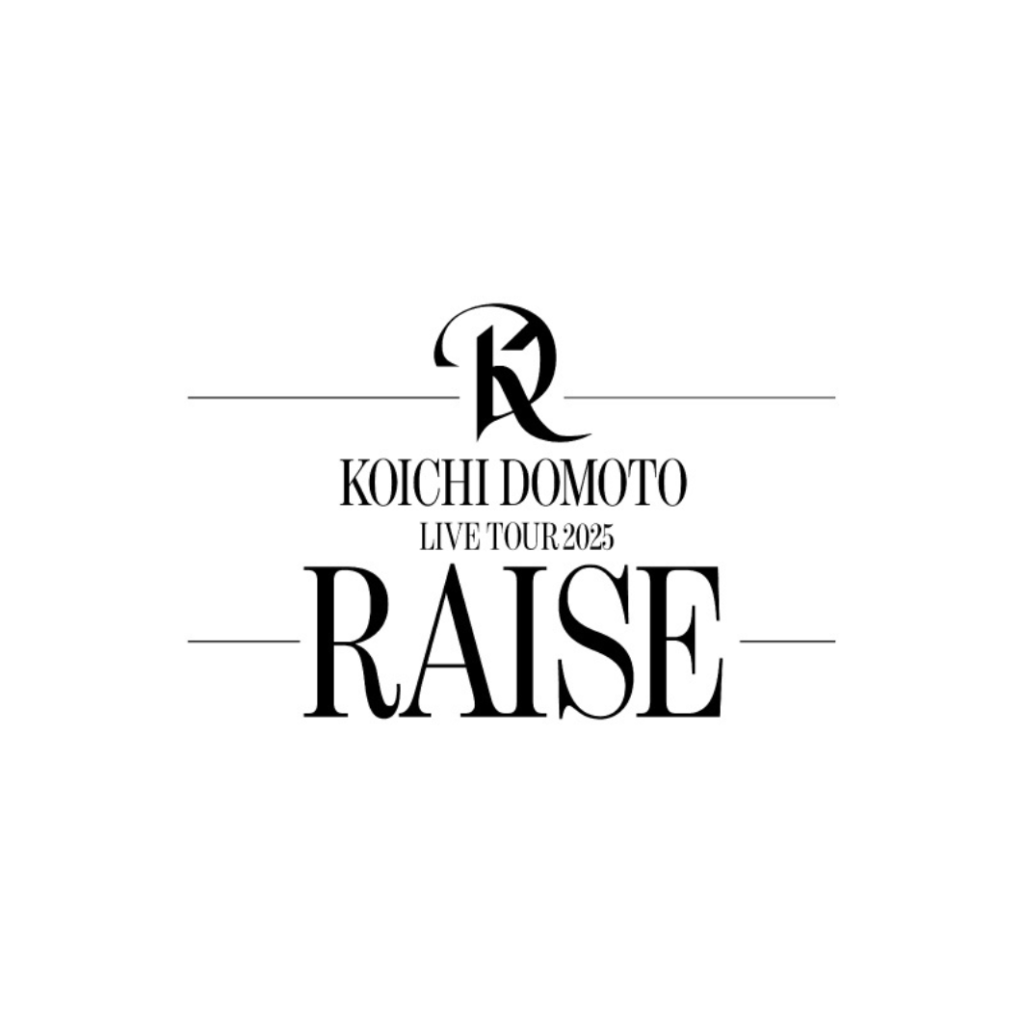 KOICHI DOMOTO LIVE TOUR 2025 RAISE